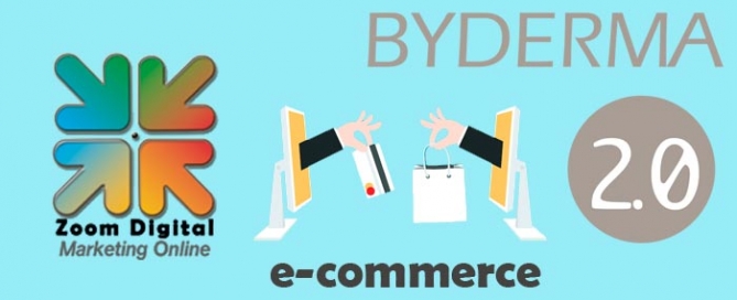 Noticia de creación Tienda online realizada para Byderma20. Zoom Digital agencia de marketing online